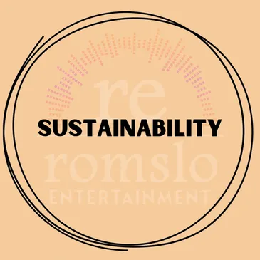 The word "Sustainability" representing the values of Romslo Entertainment.